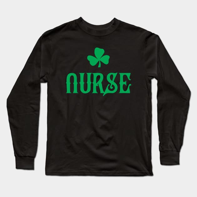 Irish Nurse Long Sleeve T-Shirt by KC Happy Shop